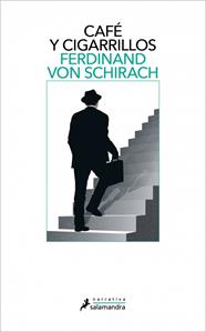 CAFÉ Y CIGARRILLOS | 9788410340060 | VON SCHIRACH, FERDINAND