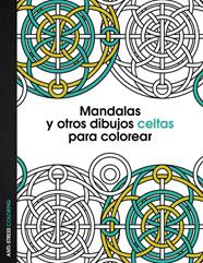 MANDALAS Y OTROS DIBUJOS CELTAS PARA COLOREAR | 9788408136095 | AA. VV.