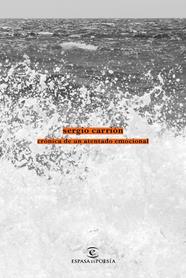 CRÓNICA DE UN ATENTADO EMOCIONAL | 9788467050080 | CARRION, SERGIO