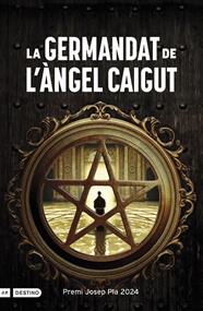 GERMANDAT DE L'ÀNGEL CAIGUT, LA (PREMI JOSEP PLA 2024) | 9788419734075 | CLOTET PLANAS, JAUME