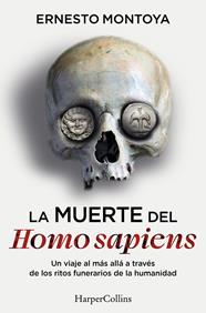 MUERTE DEL HOMO SAPIENS, LA | 9788410644472 | MONTOYA, ERNESTO