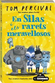 GUARDIANS DELS SOMNIS.3/ EN SILAS I ELS MERAVELLOSOS ESTRAMBÒTICS | 9788419913043 | PERCIVAL, TOM