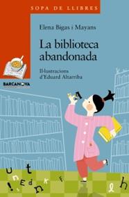 BIBLIOTECA ABANDONADA, LA | 9788448930332 | BIGAS I MAYANS, ELENA