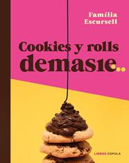 COOKIES Y ROLLS DEMASIE | 9788448045975 | ESCURSELL, MARC