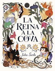 REINA A LA COVA, LA | 9788419172389 | SARDÀ, JÚLIA
