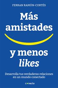 MAS AMISTADES Y MENOS LIKES | 9788416883073 | ORTES, FERRAN-RAMON