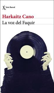 VOZ DEL FAQUIR, LA | 9788432234910 | CANO, HARKAITZ