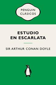 ESTUDIO EN ESCARLATA | 9788491057888 | DOYLE, SIR ARTHUR CONAN