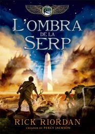OMBRA DE LA SERP, L'/ LLIBRER TERCER KANE | 9788424662981 | RIORDAN, RICK