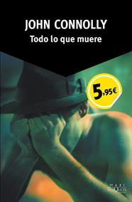 TODO LO QUE MUERE | 9788490660270 | CONNOLLY, JOHN