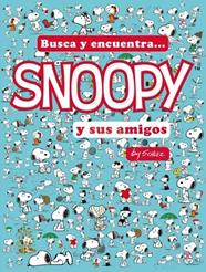 BUSCA Y ENCUENTRA... SNOOPY Y SUS AMIGOS | 9788418749360 | SCHULZ, CHARLES M.
