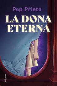 DONA ETERNA, LA | 9788466428675 | PRIETO, PEP