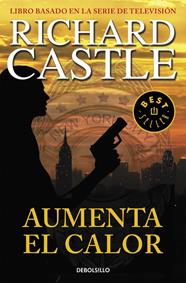 AUMENTA EL CALOR ( SERIE CASTLE 3) | 9788490628416 | CASTLE, RICHARD
