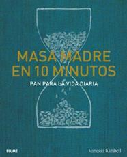 MASA MADRE EN 10 MINUTOS | 9788418725739 | KIMBELL, VANESSA
