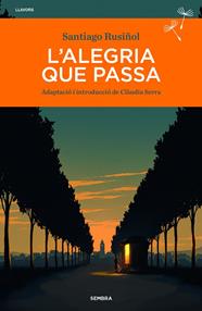 ALEGRIA QUE PASSA, L' | 9788410198487 | RUSIÑOL, SANTIAGO