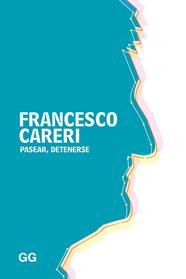 PASEAR DETENERSE | 9788425229329 | CARERI, FRANCESCO