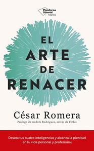  ARTE DE RENACER, EL | 9788410243514 | ROMERA, CÉSAR