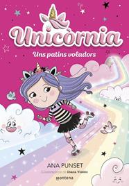 UNICÒRNIA 8. UNS PATINS VOLADORS | 9788419650382 | PUNSET, ANA