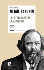 LIBERTAD CONTRA LA AUTORIDAD, LA | 9788410676268 | BAKUNIN, MIJAIL
