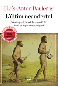 ÚLTIM NEANDERTAL, L' | 9788482647388 | BAULENAS, LLUIS-ANTON