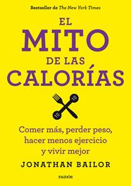 MITO DE LAS CALORÍAS, EL | 9788449330711 | BAILOR, JONATHAN