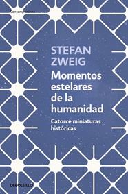 MOMENTOS ESTELARES DE LA HUMANIDAD | 9788466378963 | ZWEIG, STEFAN