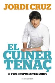 CUINER TENAÇ, EL | 9788415961741 | CRUZ, JORDI
