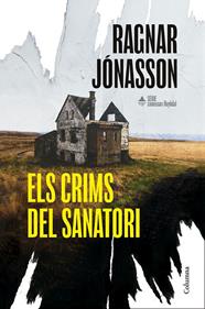 COMISSARI REYKDAL 1. ELS CRIMS DEL SANATORI | 9788466435574 | JÓNASSON, RAGNAR