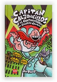 CAPITAN CALZONCILLOS Y EL CONTRAATAQUE DE COCOLISO CACAPIPI, EL | 9788467551914 | PILKEY, DAV