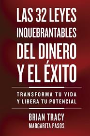 32 LEYES INQUEBRANTABLES DEL DINERO Y EL ÉXITO, LAS | 9788410121164 | TRACY, BRIAN