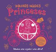 DIBUIXOS MÀGICS. PRINCESES | 9788499066707 | AHMED, SUHEL