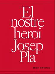 NOSTRE HEROI JOSEP PLA, EL | 9788412353648 | VILA, ENRIC