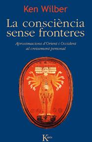 CONSCIÈNCIA SENSE FRONTERES, LA | 9788499882468 | WILBER, KEN