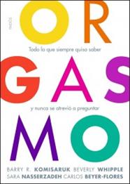 ORGASMO | 9788449325694 | BARRY R.KOMISARUK/BEVERLY WHIPPLE/SARA NASSERZADEH/CARLOS BEYER-FLORES