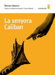 SENYORA CALIBAN, LA | 9788494834899 | INGALLS, RACHEL