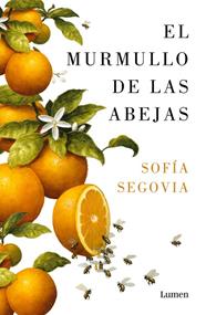 MURMULLO DE LAS ABEJAS, EL | 9788426402424 | SEGOVIA, SOFÍA