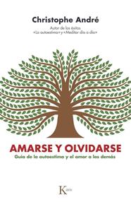 AMARSE Y OLVIDARSE | 9788411213448 | ANDRÉ, CHRISTOPHE