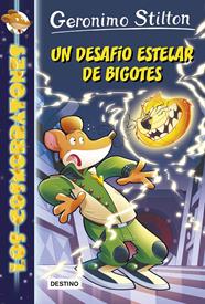 UN DESAFÍO ESTELAR DE BIGOTES | 9788408171645 | STILTON, GERONIMO