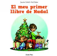 MEU PRIMER LLIBRE DE NADAL, EL | 9788490574157 | CLOTET, JAUME