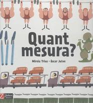 QUANT MESURA? | 9788417374532 | TRIUS, MIREIA/JULVE, ÒSCAR