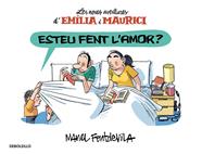 ESTEU FENT L'AMOR? (EMÍLIA I MAURICI 2) | 9788466329927 | FONTDEVILA,MANEL