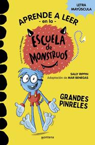 APRENDER A LEER EN LA ESCUELA DE MONSTRUOS 4 - GRANDES PINRELES | 9788418594052 | RIPPIN, SALLY/BENEGAS, MAR
