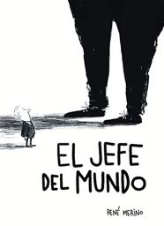 JEFE DEL MUNDO, EL | 9791387761103 | MERINO, RENÉ