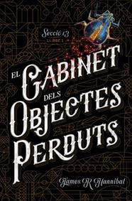 GABINET DELS OBJECTES PERDUTS, EL | 9788424659707 | HANNIBAL, JAMES R
