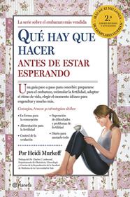 QUE HAY QUE HACER ANTES DE ESTAR ESPERANDO | 9788408122982 | HEIDI MURKOFF/SHARON MAZEL