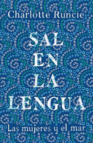 SAL EN LA LENGUA | 9788499988009 | RUNCIE, CHARLOTTE