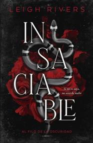 INSACIABLE | 9788415955177 | RIVERS, LEIGH