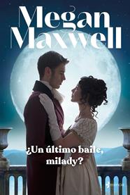 UN ÚLTIMO BAILE, MILADY? | 9788408246954 | MAXWELL, MEGAN