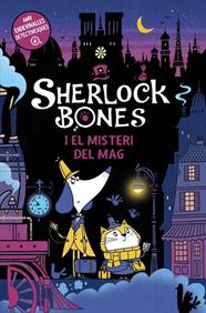 SHERLOCK BONES 1. SHERLOCK BONES I EL MISTERI DEL MAG | 9788448965747 | COLLINS, TIM