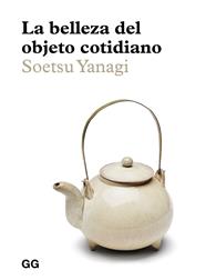 BELLEZA DEL OBJETO COTIDIANO, LA | 9788425232985 | YANAGI, SOETSU